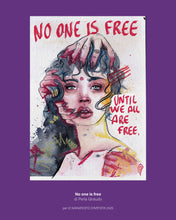 Carica l'immagine nel visualizzatore di Gallery, No one is free
