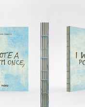 Carica l'immagine nel visualizzatore di Gallery, I wrote a poem once,