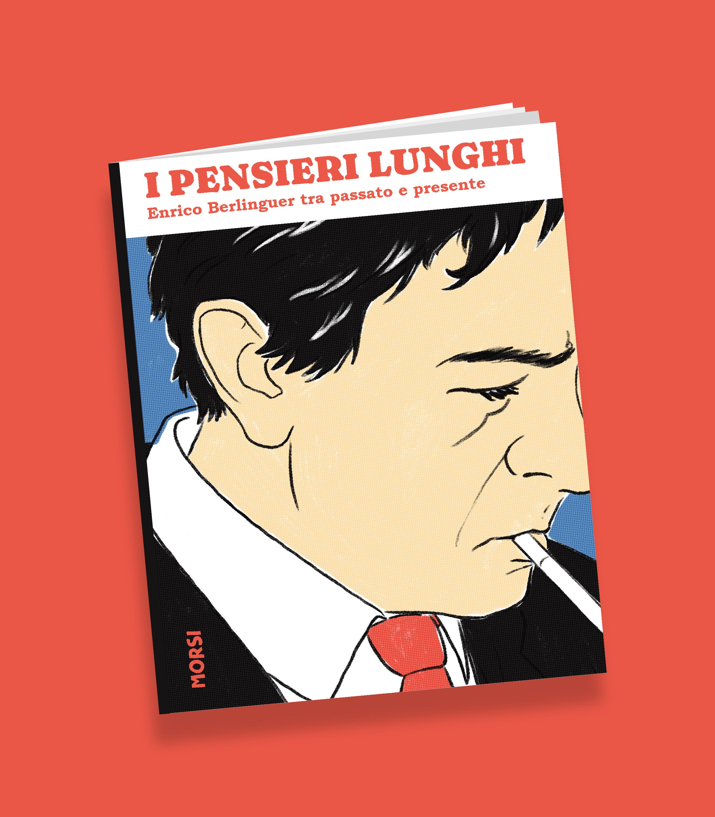I pensieri lunghi. Enrico Berlinguer tra passato e presente