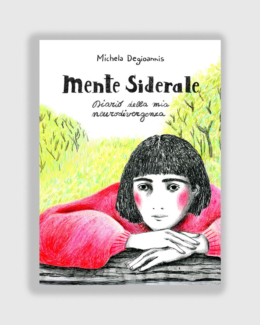 Mente siderale - Diario della mia neurodivergenza